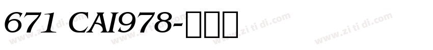 671 CAI978字体转换